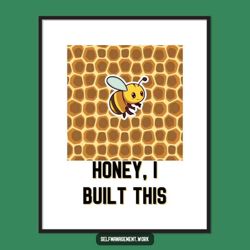 Funny Bee Art Print: Organized Honeycomb Maker, Digital Download for Cute Decor