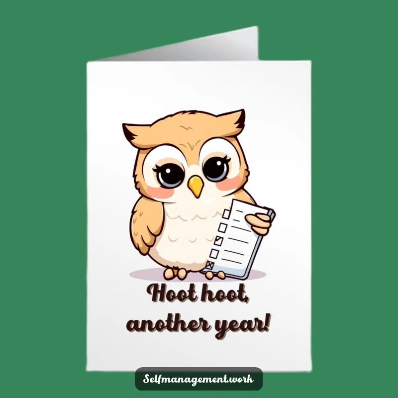 Free Printable Funny Owl Birthday Card: Meticulous Owl Checks Tasks - Hilarious Downloadable Gift!